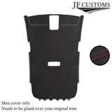 DARK RED STITCH DARK GREY LUXE SUEDE HEADLINER COVER FITS VW GOLF MK6 2008-2013