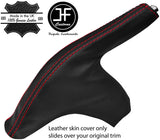 RED STITCH REAL LEATHER SLIM HANDBRAKE GAITER COVER FOR FORD FIESTA MK7 08-13