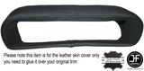 BLACK STICH BINNACLE HOOD CLUSTER GREY LEATHER COVER FITS DELOREAN DMC-12 91-83