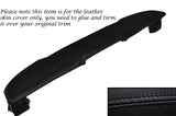 BLACK STITCH TOP DASH DASHBOARD LEATHER SKIN COVER FITS RELIANT SCIMITAR SE6A