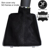 BLACK STITCHING REAL SUEDE GEAR GAITER FITS VAUXHALL OPEL ASTRA MK5 H 04-09