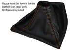ORANGE STITCH MANUAL LEATHER SKIN GEAR GAITER FITS BMW 1 SERIES F20 F21 10-15