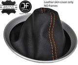 ORANGE STITCH TOP GRAIN LEATHER MANUAL GEAR GAITER FITS NISSAN 350Z Z33 02-2009