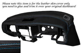 BLUE STITCH DASH DASHBOARD LEATHER SKIN COVER FITS MITSUBISHI L200 K74 98-06