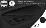 BLACK STITCH 2X REAR DOOR CARD TRIM LTHR COVER FOR FORD FIESTA MK9 13-16 5 DOOR