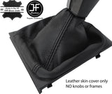 BLACK STITCH TOP GRAIN REAL LEATHER GEAR GAITER FITS SKODA OCTAVIA MK2 04-12