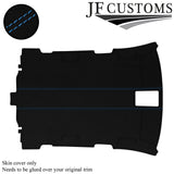 L BLUE STITCH SUEDE ROOF HEADLINER COVER FOR AUDI A3 8P 04-12 5 DOOR CUSTOM NEW
