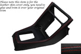 RED STITCH CENTRE CONSOLE GEAR SURROUND LEATHER COVER FITS HONDA CRX 89-92