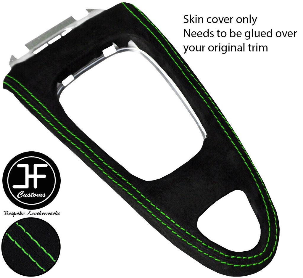 GREEN STITCH AUTOMATIC GEAR SURROUND SUEDE COVER  FOR SAAB 93 9-3 2003-2012
