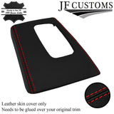 RED STITCH LEATHER AUTO GEAR SURROUND COVER FOR JEEP CHEROKEE KJ 02-07