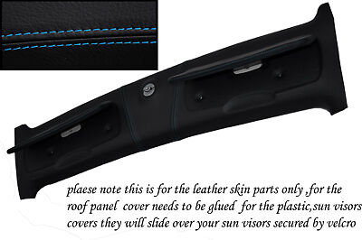 BLUE STITCH FITS SMART FORTWO 450 98-07 ROOF PANEL & SUN VISORS LEATHER COVERS