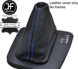 BLUE STITCH TOP GRAIN LEATHER AUTO AUTOMATIC GEAR GAITER FOR BMW E46 1999-2005