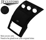 BLACK STITCH SUEDE DASH CONSOLE RADIO SURROUND COVER FOR NISSAN 350Z 33Z 03-09