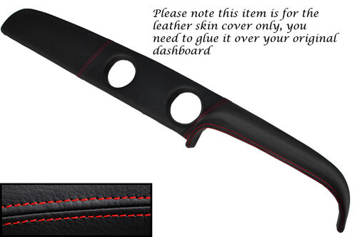 RED STITCH TOP DASH DASHBOARD LEATHER SKIN COVER FITS FORD ESCORT MK1 MEXICO