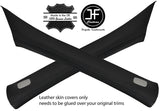BLACK STITCH 2X A PILLAR LEATHER COVERS FITS MERCEDES E CLASS W212 2009-2016