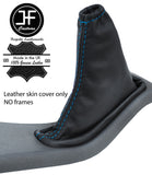 BLUE STITCH TOP GRAIN LEATHER HANDBRAKE GAITER FITS FORD FOCUS MK2 2005-2007
