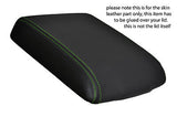 green stitch FITS LANDROVER DISCOVERY 96-04 TD5 300TDI LEATHER ARMREST COVER