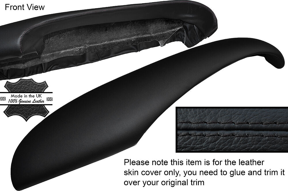 BLACK STITCH TOP DASH DASHBOARD LEATHER SKIN COVER FITS TVR CHIMERA CUSTOM NEW