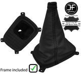 BLACK STITCH LEATHER MANUAL GEAR GAITER+PLASTIC FRAME FITS KIA SPORTAGE 04-10