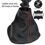 ORANGE STITCHING TOP GRAIN LEATHER MANUAL GEAR GAITER FITS VAUXHALL VIVARO 01-14