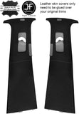 BLACK STITCH 2X  UPPER B PILLAR REAL LEATHER COVERS FITS VW TOUAREG 2002-2011
