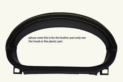 yellow stitch FITS FORD FIESTA MK6 02-07 GAUGE HOOD SPEEDO LEATHER COVER ONLY