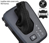 BLACK TOP GRAIN REAL LEATHER AUTOMATIC GEAR GAITER FITS VOLVO V70 XC70 04-07