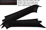 RED STITCH FITS PORSCHE BOXSTER 987 05-12 2X WINDSCREEN A PILLAR LEATHER COVERS