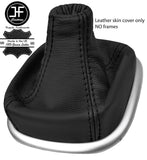BLACK STITCH TOP GRAIN LEATHER MANUAL GEAR GAITER FITS RENAULT SCENIC MK2 03-09