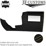 YELLOW STITCH LEATHER UNDER DASH TRIM PANEL COVER FOR RENAULT MEGANE MK3 08-16