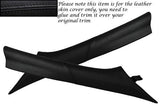 BLACK STITCH FITS BMW 5 SERIES E39 95-04 2X WINDSCREEN A PILLAR LEATHER COVERS