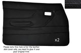 BLACK STITCH 2X FRONT FULL DOOR CARD SKIN COVERS FITS FORD ESCORT MK2 4 DOOR