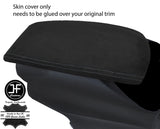 BLACK STITCHING REAL SUEDE ARMREST LID COVER FITS CITROEN DS5 2011-2017