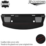 FITS BMW E90 3 SERIES 320D 05-11 D RED STITCH REAR PARCEL SHELF LEATHER COVER