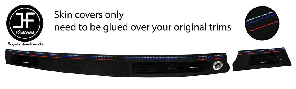 TRI STITCH DASH DASHBOARD VENT TRIM SUEDE COVERS FOR BMW 3 E90 E91 E92 E93