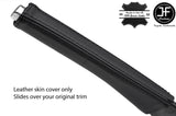 BLACK STITCH TOP GRAIN LEATHER HANDBRAKE HANDLE COVER FITS PEUGEOT 307 01-08