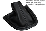 BLACK STITCHING MANUAL LEATHER SKIN GEAR GAITER FITS RENAULT CLIO 2013-2016
