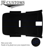 BLUE STITCH LUXE-SUEDE NON SUNROOF HEADLINER FOR VW GOLF MK6 09-14 3DR