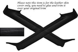 BLACK STITCH FITS LOTUS ELAN M100 89-95 2X WINDSCREEN A PILLAR LEATHER COVERS