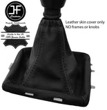 BLACK & BLACK TOP GRAIN LEATHER GEAR GAITER FITS VAUXHALL OPEL VECTRA C 02-2008