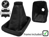 BLACK STITCH LEATHER MANUAL GEAR+PLASTIC FRAME FOR VAUXHALL VECTRA B 1995-2003