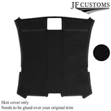 BLACK STITCH HEADLINER LUXE SUEDE COVER FOR BMW6 E63 04-10 COUPE CUSTOM NEW