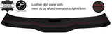 RED STITCH FRONT TOP ROOF PANEL LEATHER COVER FITS HONDA CRX DEL SOL 92-97