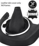BLACK STITCH TOP GRAIN LEATHER GEAR GAITER FITS CITROEN C4 GRAND PICASSO 06-13