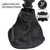 BLACK STITCHING TOP GRAIN LEATHER MANUAL GEAR GAITER FITS VAUXHALL VIVARO 01-14
