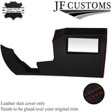 RED STITCH LEATHER UNDER DASH TRIM PANEL COVER FOR RENAULT MEGANE MK3 08-16