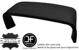 BLACK STITCH SPEEDO COWL HOOD LEATHER COVER FOR JAGUAR XJ40 XJR 86-94 CUSTOM NEW