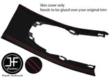 RED STITCHING CONSOLE GEAR SURROUND SUEDE FITS NISSAN PULSAR 2014-2019