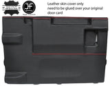 RED STITCH TAILGATE DOOR CARD LTHR COVER FOR LAND ROVER DEFENDER 90 03-17 3DR