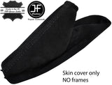 BLACK STITCH REAL SUEDE HANDBRAKE GAITER FITS VAUXHALL OPEL INSIGNIA 08-13